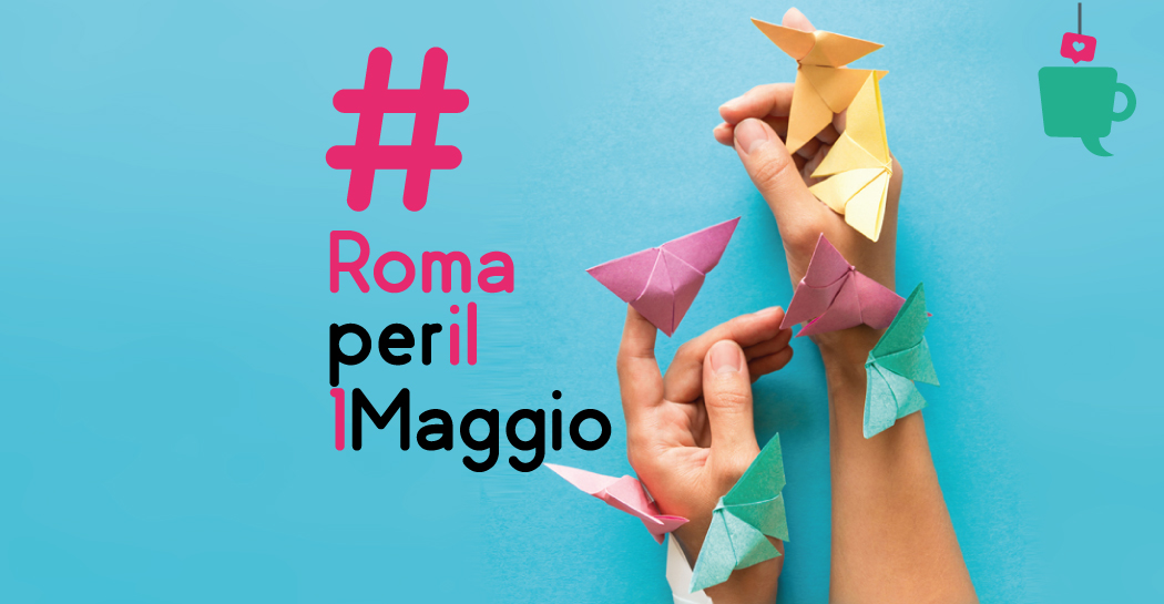 #Romaperil1Maggio