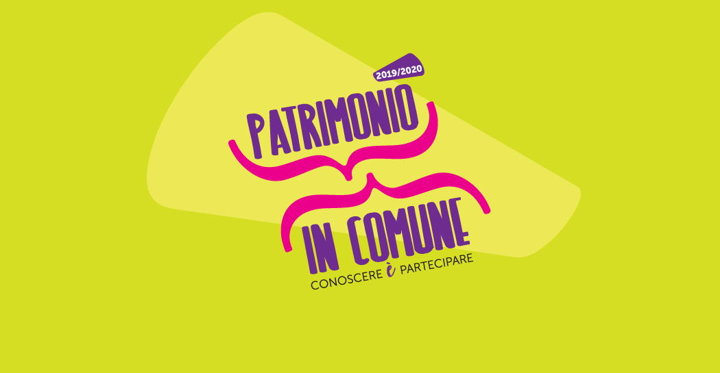 Patrimonio in Comune. Conoscere è partecipare