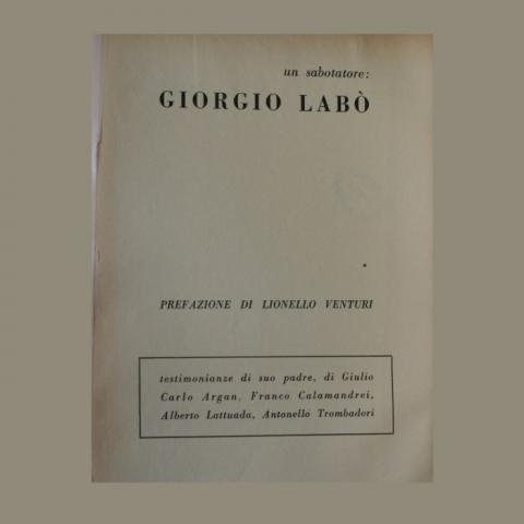 La pagina interna della pubblicazione, Un sabotatore: Giorgio Labò, 1946